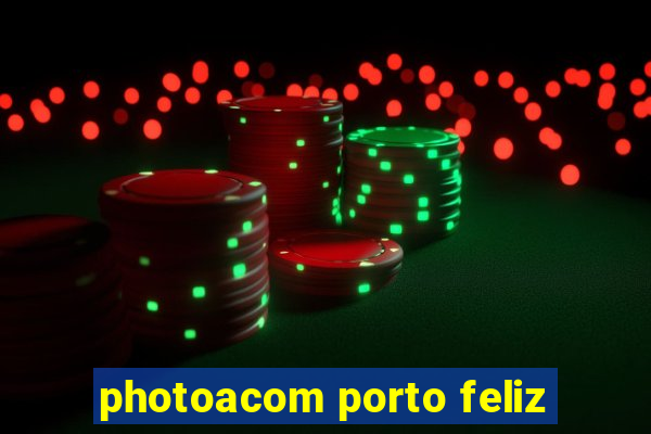 photoacom porto feliz